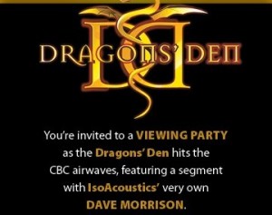 Viewing, Iso-Acoustics, Dragons den. show, Southside Bistro